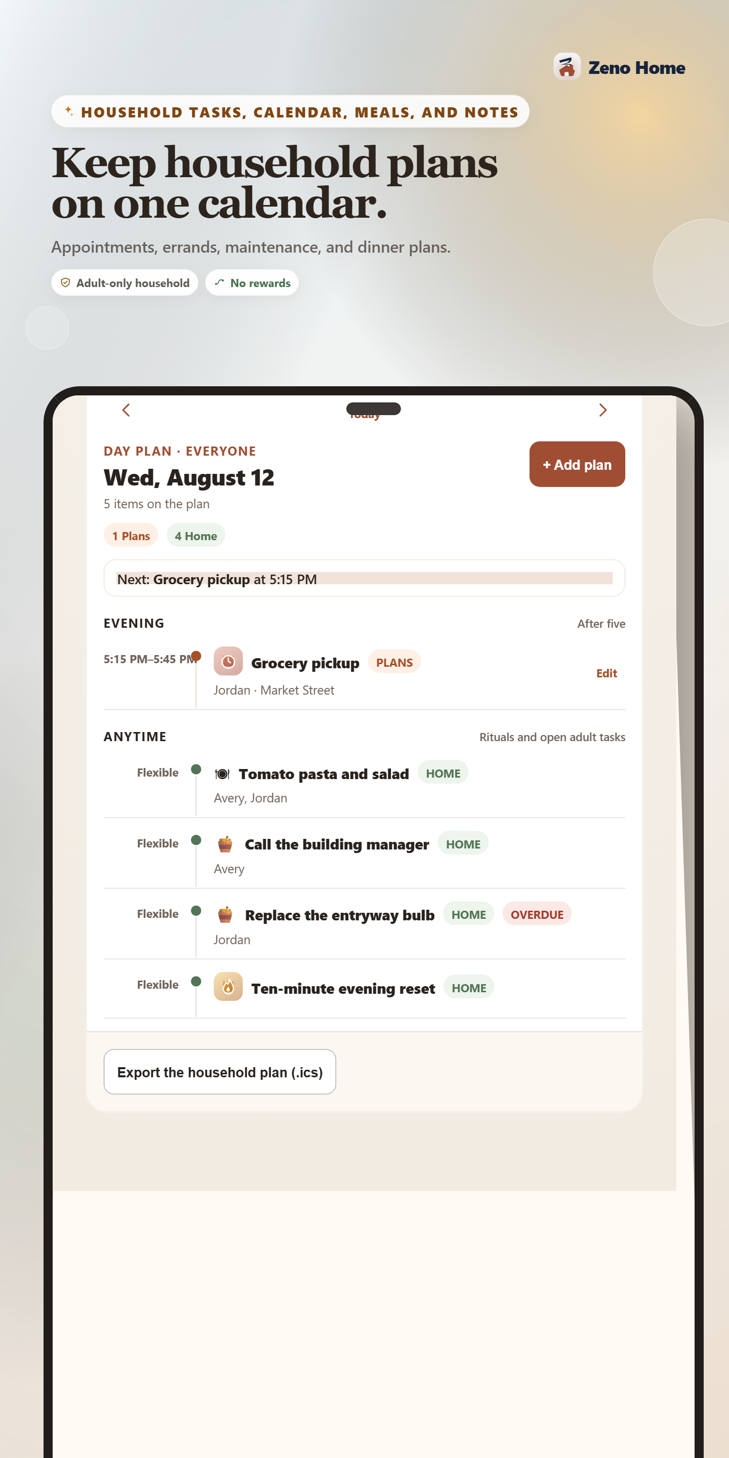 The household day plan with a grocery pickup, dinner, and household responsibilities.
